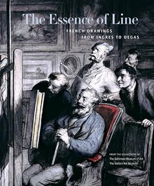 Seller image for Essence Of Line : French Drawings From Ingres To Degas for sale by GreatBookPrices