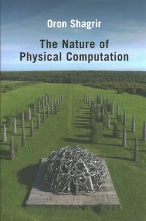 Immagine del venditore per Nature of Physical Computation venduto da GreatBookPrices