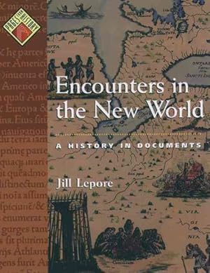 Bild des Verkufers fr Encounters in the New World : A History in Documents zum Verkauf von GreatBookPrices