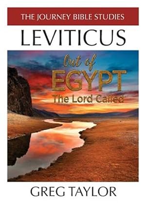 Seller image for Out of Egypt the Lord Called : A Study of Leviticus for sale by GreatBookPrices