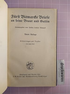 Imagen del vendedor de Frst Bismarcks Briefe an seine Braut und Gattin. Erluterungen und Register. (Registerband). a la venta por Druckwaren Antiquariat