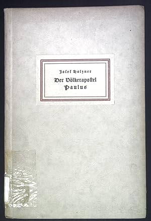 Imagen del vendedor de Der Vlkerapostel Paulus. Seine weltgeschichtliche Bedeutung. a la venta por books4less (Versandantiquariat Petra Gros GmbH & Co. KG)