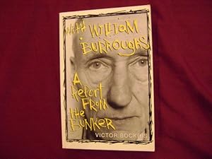 Immagine del venditore per With William Burroughs. A Report from the Bunker. venduto da BookMine