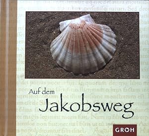 Bild des Verkufers fr Auf dem Jakobsweg. Krfte des Guten zum Verkauf von books4less (Versandantiquariat Petra Gros GmbH & Co. KG)