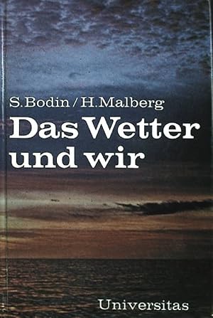 Imagen del vendedor de Das Wetter und wir. a la venta por books4less (Versandantiquariat Petra Gros GmbH & Co. KG)