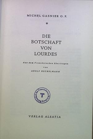Seller image for Die Botschaft von Lourdes. for sale by books4less (Versandantiquariat Petra Gros GmbH & Co. KG)