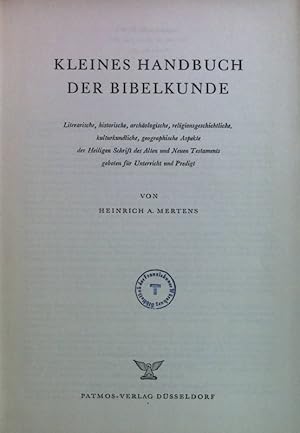 Immagine del venditore per Kleines Handbuch der Bibelkunde. Literarische, historische, archologische, religionsgeschichtliche, kulturkundliche, geographische Aspekte der Heiligen Schrift des Alten und Neuen Testaments geboten fr Unterricht und Predigt. venduto da books4less (Versandantiquariat Petra Gros GmbH & Co. KG)