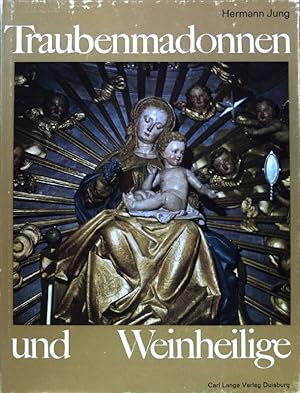 Bild des Verkufers fr Traubenmadonnen und Weinheilige. zum Verkauf von books4less (Versandantiquariat Petra Gros GmbH & Co. KG)