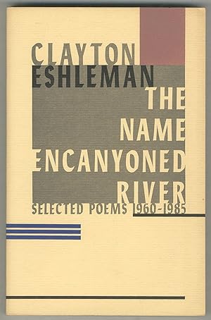 Seller image for The Name Encanyoned River: Selected Poems 1960-1965 for sale by Between the Covers-Rare Books, Inc. ABAA