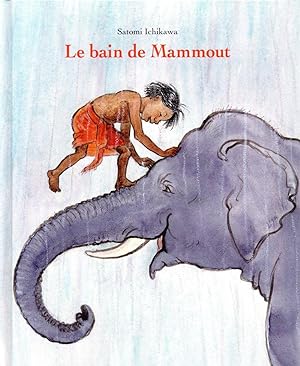 Bild des Verkufers fr le bain de mammout zum Verkauf von Chapitre.com : livres et presse ancienne