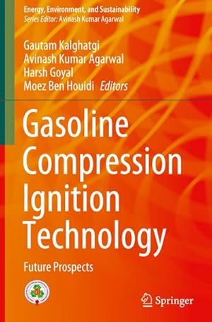 Imagen del vendedor de Gasoline Compression Ignition Technology : Future Prospects a la venta por AHA-BUCH GmbH