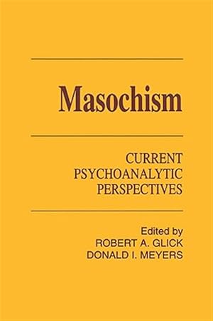 Bild des Verkufers fr Masochism : Current Psychoanalytic Perspectives zum Verkauf von GreatBookPrices