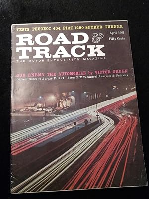 Road & Track - April 1961; Volume 12, No.8 The Motor Enthusiast s Magazine