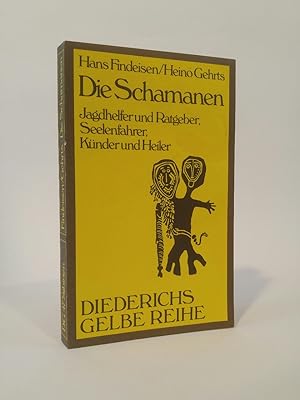 Seller image for Die Schamanen. Jagdhelfer und Ratgeber, Seelenfahrer, Künder und Heiler. for sale by ANTIQUARIAT Franke BRUDDENBOOKS