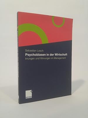 Bild des Verkufers fr Psychoblasen in der Wirtschaft: Irrungen und Wirrungen im Management (German Edition) Irrungen und Wirrungen im Management zum Verkauf von ANTIQUARIAT Franke BRUDDENBOOKS