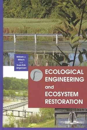 Image du vendeur pour Ecological Engineering and Ecosystem Restoration mis en vente par GreatBookPrices