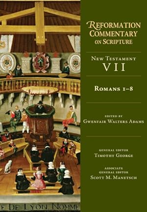 Seller image for Reformation Commentary on Scripture : New Testament VII, Romans 1-8 for sale by GreatBookPrices