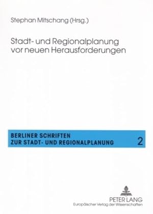 Seller image for Stadt- und Regionalplanung vor neuen Herausforderungen. [Berliner Schriften zur Stadt- und Regionalplanung, Bd. 2]. for sale by Antiquariat Thomas Haker GmbH & Co. KG