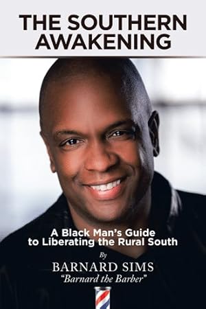 Imagen del vendedor de Southern Awakening : A Black Man?s Guide to Liberating the Rural South a la venta por GreatBookPrices