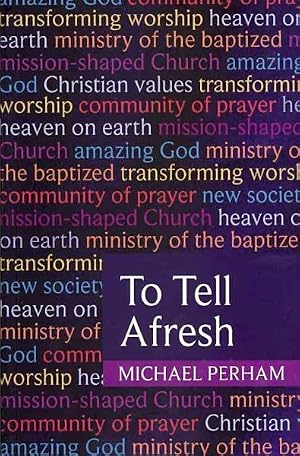 Imagen del vendedor de To Tell Afresh a la venta por GreatBookPrices