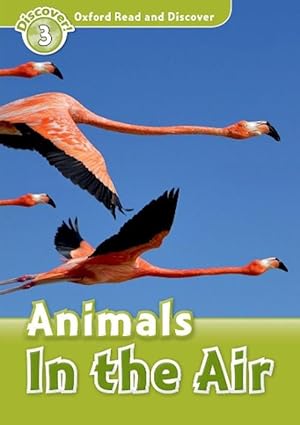 Immagine del venditore per Oxford Read and Discover: Level 3: Animals in the Air (Paperback) venduto da Grand Eagle Retail