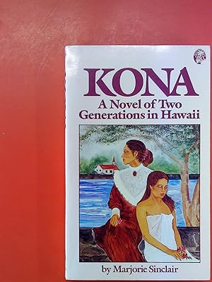 Seller image for Kona A Novel of Two Generations in Hawaii for sale by biblion2