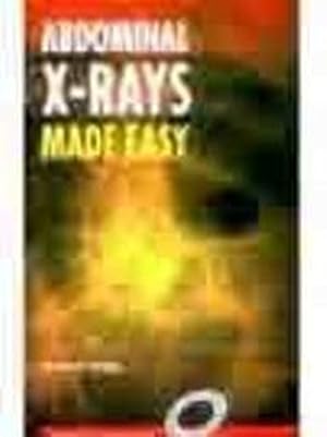 Imagen del vendedor de Abdominal X-Rays Made Easy a la venta por WeBuyBooks