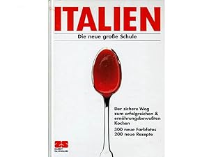 Büchersammlung Ernährungsbewußtes Kochen". 3 Titel. 1.) Italien, Die neue große Schule, Der sich...