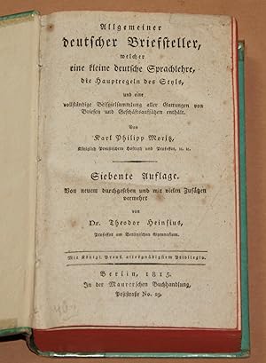 Allgemeiner deutscher Briefsteller, welcher eine kleine deutsche Sprachlehre, die Hauptregeln des...