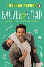 Imagen del vendedor de Bachelor Dad: My Journey to Fatherhood and More a la venta por Vedams eBooks (P) Ltd