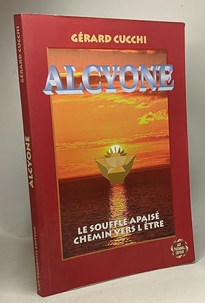 Alcyone - le souffle apaisé chemin vers l'être