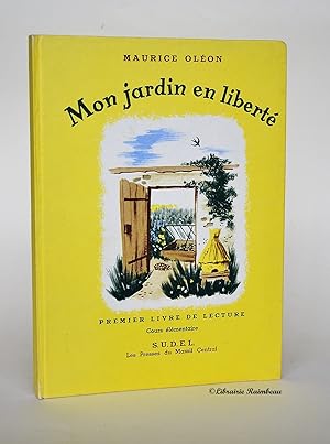 Image du vendeur pour Mon Jardin En libert, Premier Livre De Lecture, Cours lmentaire mis en vente par Librairie Raimbeau