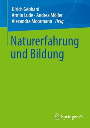 Image du vendeur pour Naturerfahrung und Bildung mis en vente par Rheinberg-Buch Andreas Meier eK