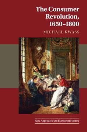 Image du vendeur pour Consumer Revolution, 1650-1800 mis en vente par GreatBookPrices