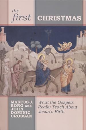 Image du vendeur pour First Christmas : What the Gospels Really Teach Us About Jesus's Birth mis en vente par GreatBookPrices