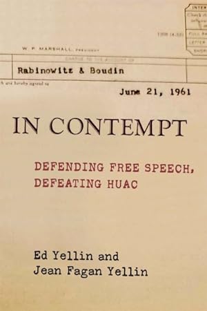 Image du vendeur pour In Contempt : Defending Free Speech, Defeating Huac mis en vente par GreatBookPrices
