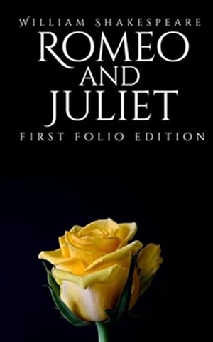 Immagine del venditore per Romeo and Juliet: First Folio Edition venduto da GreatBookPrices