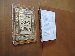 Books And Authors: Curious Facts And Characteristic Sketches Cover Title "Anecdotes Of Books And ...