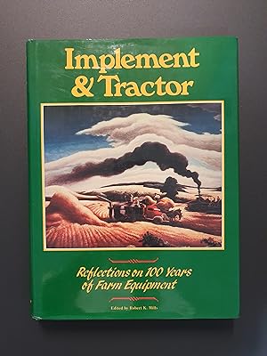 Image du vendeur pour Implement and Tractor - Reflections on 100 Years of Farm Equipment mis en vente par Barclay Books