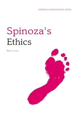 Image du vendeur pour Spinoza's Ethics : An Edinburgh Philosophical Guide mis en vente par GreatBookPrices