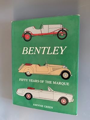 Seller image for Bentley, Fifty Years of the marque for sale by SallyMcGillBooks