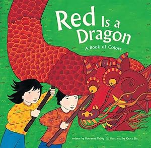 Seller image for Red Is a Dragon : A Book of Colors for sale by GreatBookPrices