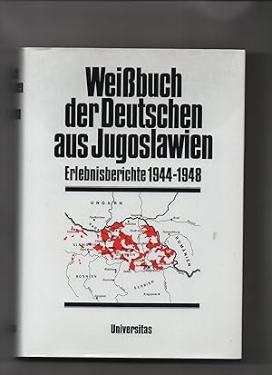 Bild des Verkufers fr Weissbuch der Deutschen aus Jugoslawien; Teil: Erlebnisberichte 1944 - 1948. [Mitautoren: Leopold Barwich . Berichte ges., gesichtet und ausgew.: Friedrich Binder] zum Verkauf von Kunsthandlung Rainer Kirchner