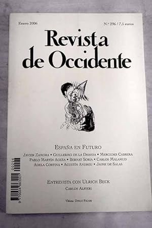 Immagine del venditore per Revista de Occidente, Ao 2006, n 296:: Presentacin; La economa espaola posible en el siglo XXI; Espaa en Europa: los retos del futuro; Ciencia, innovacin, divulgacin cientfica y sociedad; Espaa, Amrica latina y Europa veinte aos despus; La hora de la sociedad civil; Del sentimiento religioso; Eplogo; Ulrich Beck: Mi cosmopolitismo es realista, autocrtico, incluso escptico; Informacin: la diferencia que hace diferencia (En recuerdo de Ludwig Boltzmann, 1844-1906); Huidobro, el ciudadano del olvido; Ramn y Ortega venduto da Alcan Libros