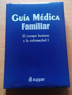 Imagen del vendedor de Gua mdica familiar. El cuerpo humano y la enfermedad I a la venta por TU LIBRO DE OCASION