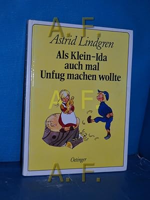 Bild des Verkufers fr Als Klein-Ida auch mal Unfug machen wollte. Astrid Lindgren. Dt. von Anna-Liese Kornitzky. Bilder von Bjrn Berg zum Verkauf von Antiquarische Fundgrube e.U.