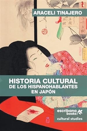 Imagen del vendedor de Historia cultural de los hispanohablantes en Japn -Language: spanish a la venta por GreatBookPrices