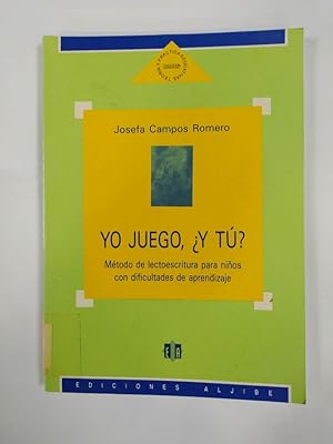 Seller image for YO JUEGO Y TU?. MTODO DE LECTOESCRITURA PARA NIOS CON DIFICULTADES DE APRENDIZAJE. for sale by TraperaDeKlaus