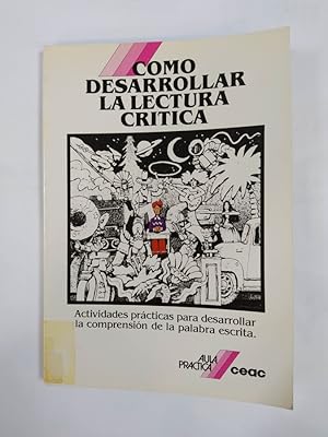 Seller image for Cmo desarrollar la lectura crtica. for sale by TraperaDeKlaus