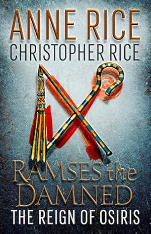 Imagen del vendedor de Ramses the Damned : The Reign of Osiris a la venta por GreatBookPrices